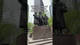 Name this monument in downtown, Chicago