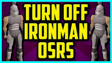 How To Turn Off Ironman Mode In OSRS 2018 (QUICK & EASY) - Disable Ironman Mode Status Tutorial