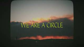 Keith Kenniff | We Are A Circle
