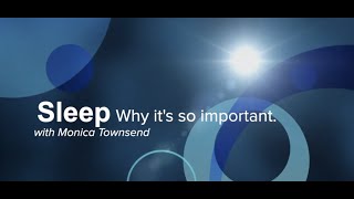 Sleep - Why it's so important:  COPSA Informational Videos