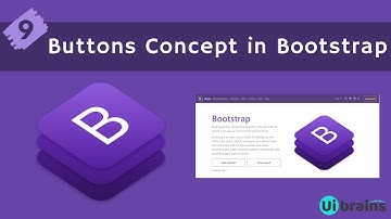 09 Buttons Concept in Bootstrap | Bootstrap Tutorial for Beginners | Ui Brains | NAVEEN SAGGAM