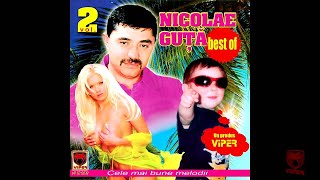 Nicolae Guta - Viata fara tine nici un rost nu are