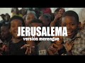 Jerusalema official merengue versin los ms fuertes records kamerun rp  djdarrel elapoderado 