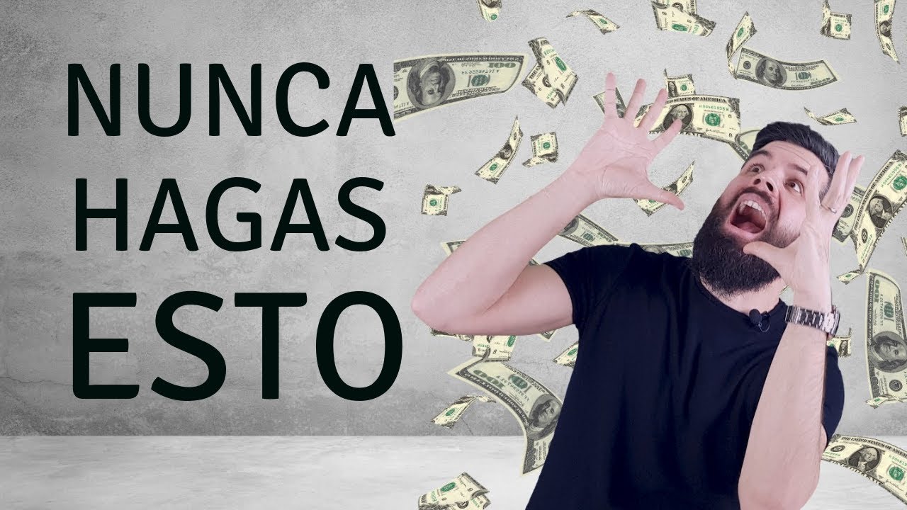 NUNCA HAGAS ESTO CON TU DINERO | EDUCACIÓN FINANCIERA - YouTube