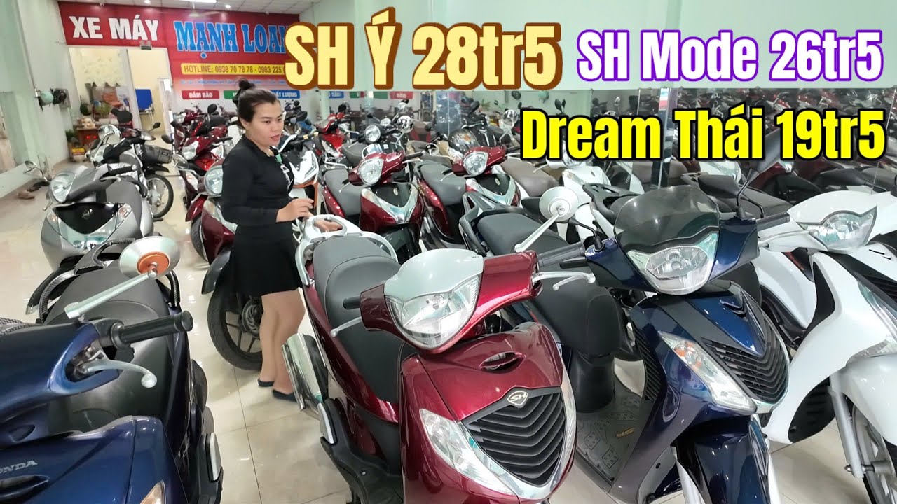 Bà chủ bán Dream Thái 19tr5 SH Ý 28tr5 SH mode 26tr5 nhiều tay ga rẻ như Sirius Wave cỏ có ship xa