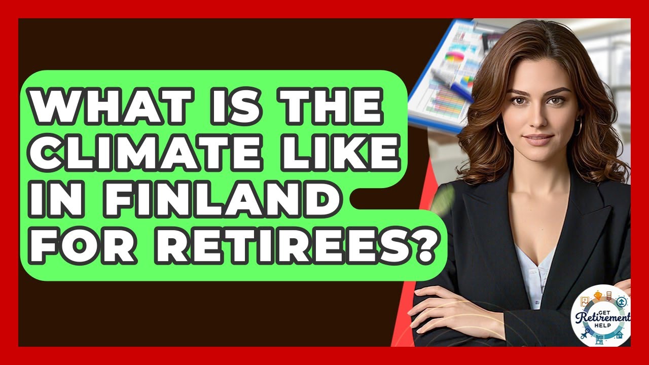 What Is The Climate Like In Finland For Retirees? - Get Retirement Help