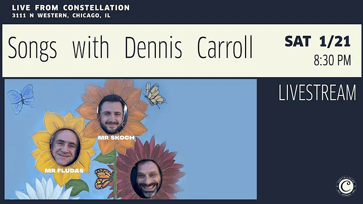 Songs with Dennis Carroll