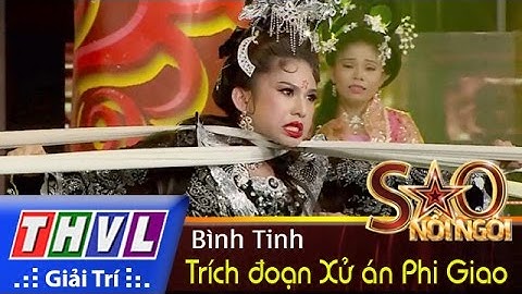 THVL | Sao nối ngôi - Tập 5: Trích đoạn Xử án Phi Giao - Bình Tinh