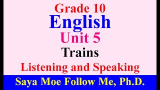 Grade 10 English: Unit 5 Trains, Listening and Speaking