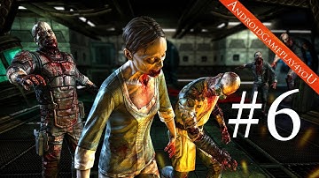 Dead Effect Android GamePlay - Walkthrough Part 6 (HD)