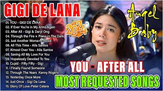 YOU, After All...💖 GIGI DE LANA Best Cover Songs 2024 💕GIGI DE LANA Top 20 Most Requested Songs