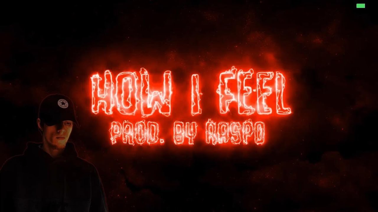 Kid Ill - How I Feel (Prod. By Raspo)