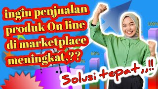 Cara cerdas meningkatkan penjualan di marketplace screenshot 4