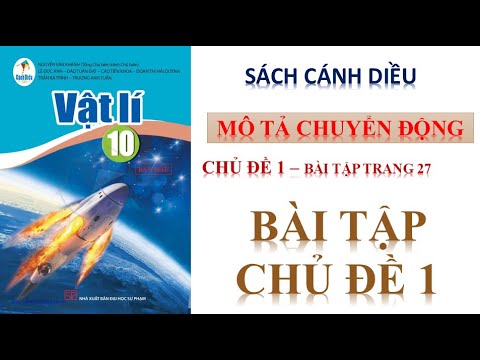 Video VẬT LÝ 10- BÀI TẬP KẾT THÚC CHỦ ĐỀ 1-BÀI TẬP TRANG... - youtube