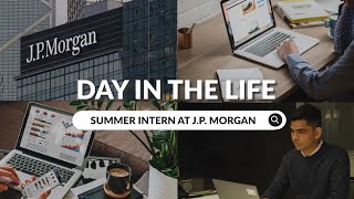 A Day In The Life of a Summer Intern at J.P. Morgan Wealth