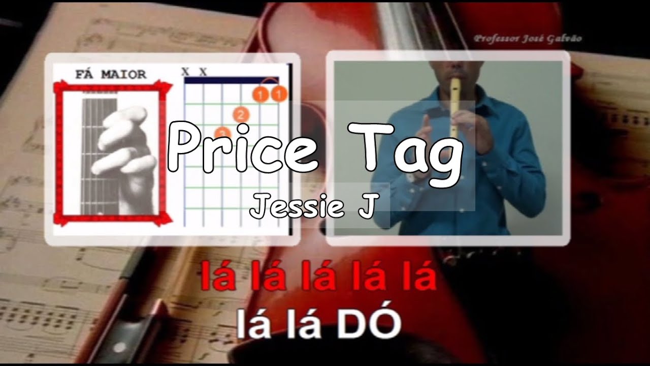 Price Tag Jessie J Karaoke para flauta Acordes Guitarra EM Jose Galvao YouTube