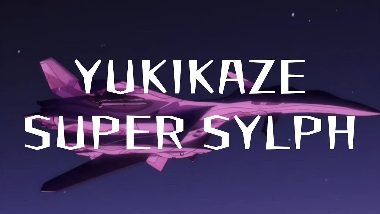 YUKIKAZE | S U P E R - S Y L P H |