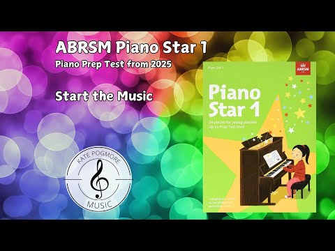 Start the Music - ABRSM Piano Star 1 - Piano Prep Test from 2025