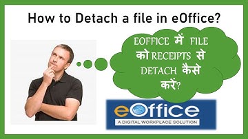 How to Attach & Detach a File in eoffice?