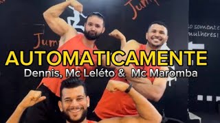 Automaticamente Dennis, MC leléto e MC maromba coreografia jump   Treino #jump #academia #auladejump