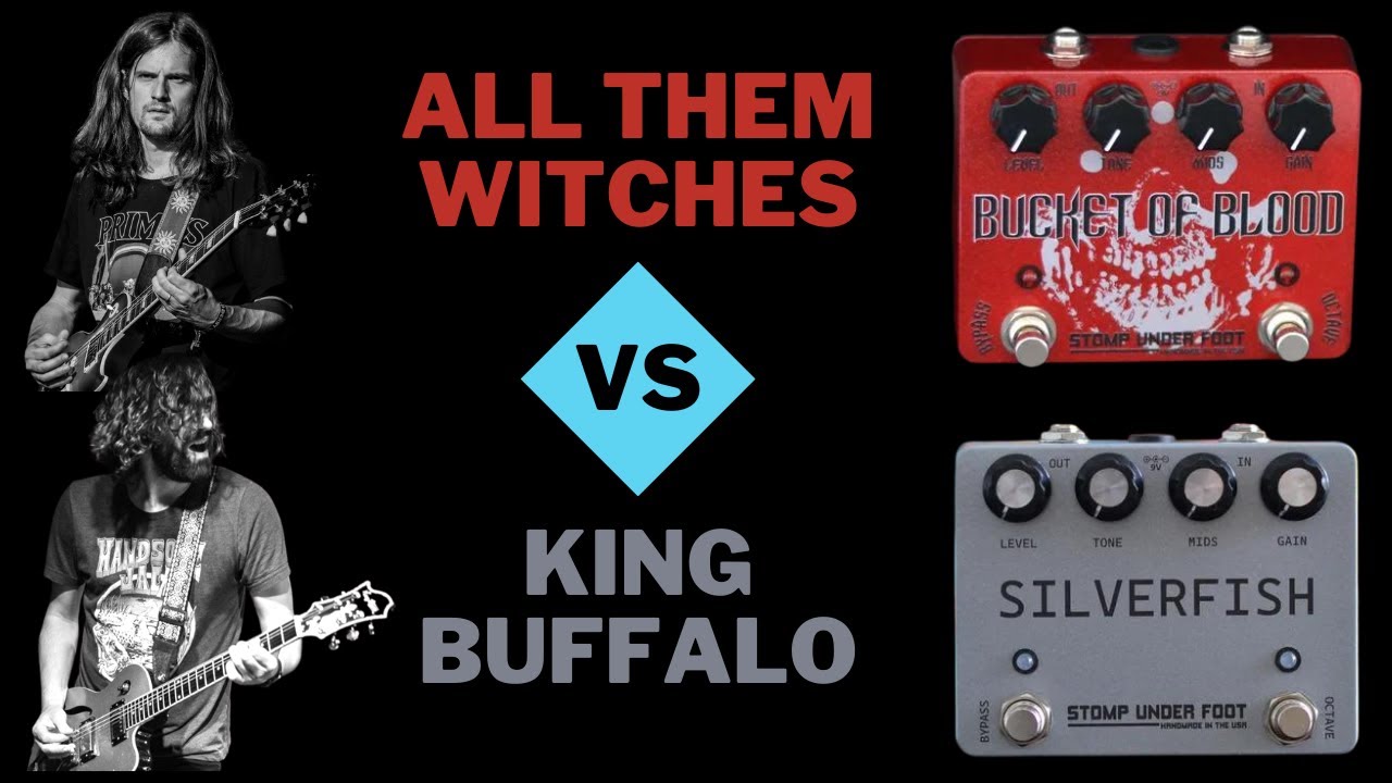 FUZZ PEDAL SHOOTOUT: All Them Witches VS King Buffalo