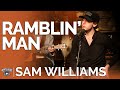 Sam williams  ramblin man acoustic  fireside sessions