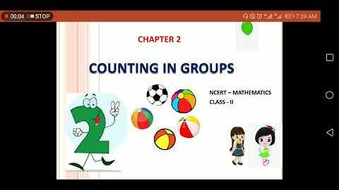 Class 2  chapter 2: Counting in groups