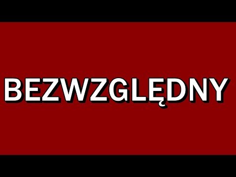 BEZWZGLEDNY - BEZWZGLEDNY