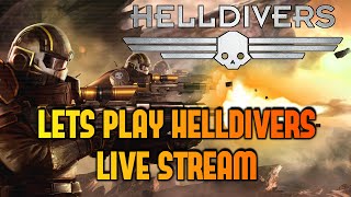 Lets Play | Helldivers PS4 | Streamed Live