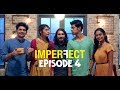 Imperfect - Original Series - Episode 4 - Biryani and Bae - The Zoom Studios
