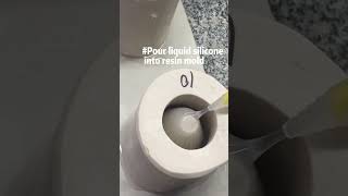 Pour Liquid Silicone Into Resin Mold