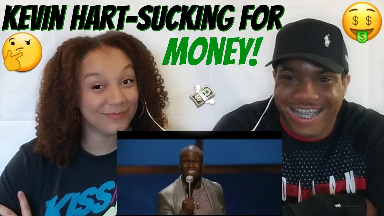 Kevin Hart- Sucking For Money! | Reaction Video