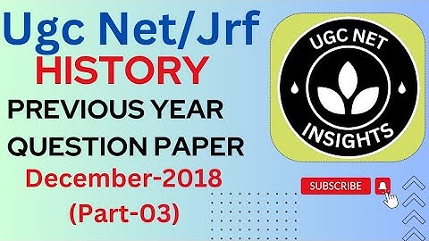 UgcNet/Jrf History Previous Year Question papers|यूजीसी नेट इतिहास|Dec-2018 Part-03|@UGCNETinsights|