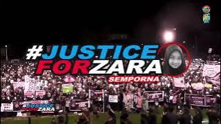 JUSTICE FOR ZARA (LIVE SEMPORNA )