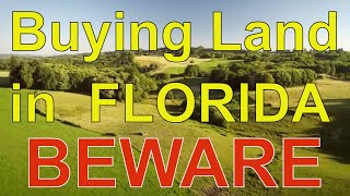 Buying Florida Land  Important things to know!
