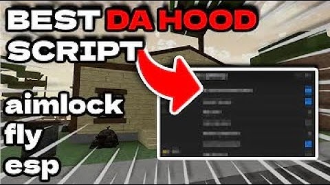 The *BEST* Da Hood Script! (Aimlock, Fly, Esp + More) *PASTEBIN 2023*