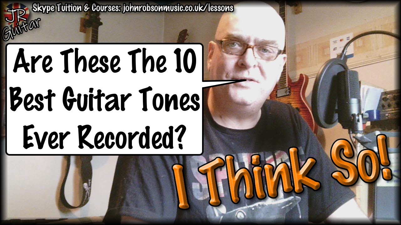 Are These The 10 Best Guitar Tones Ever Recorded? - YouTube