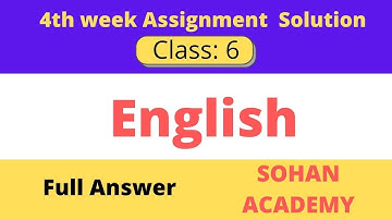 Class 6 English Assignment Answer 2022 4th Week || Class 6 assignment Answer 2022 4th week ||