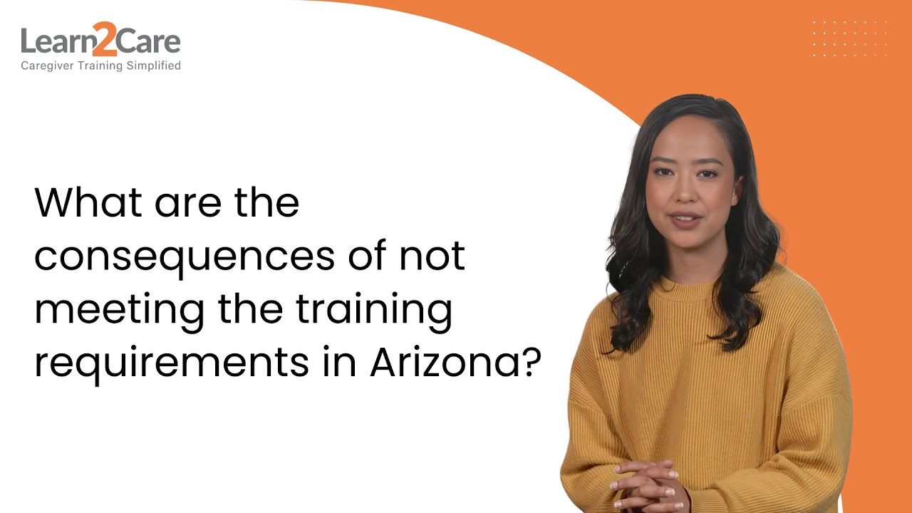 What are the consequences of not meeting the training requirements in Arizona?