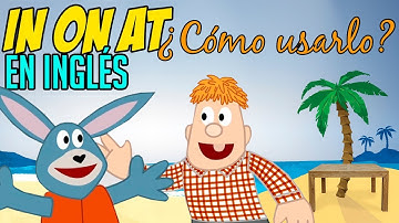 Como usar IN, ON, AT en INGLÉS