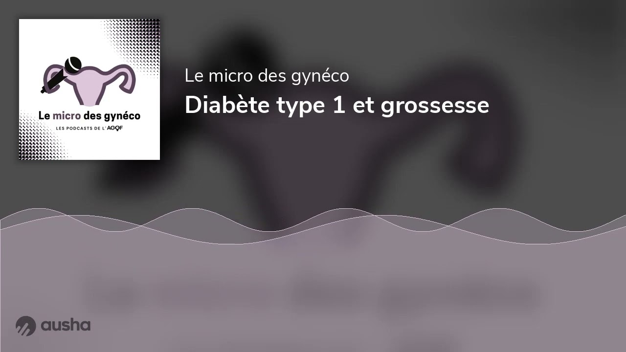 Diabète type 1 et grossesse