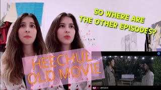 HEECHUL OLD MOVIE MV REACTION