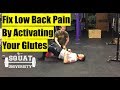 Fix Low Back Pain by Activating Your Glutes