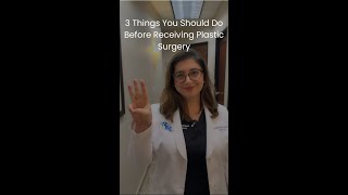 3 Things You Should Do Before Receiving Plastic Surgery