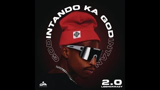 Leemmckrazy  Intando Ka God 20 Ep  Amapiano Mix 2024  Kelvin De Dj