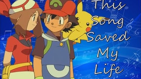 This Song Saved My Life (Advanceshipping AMV)