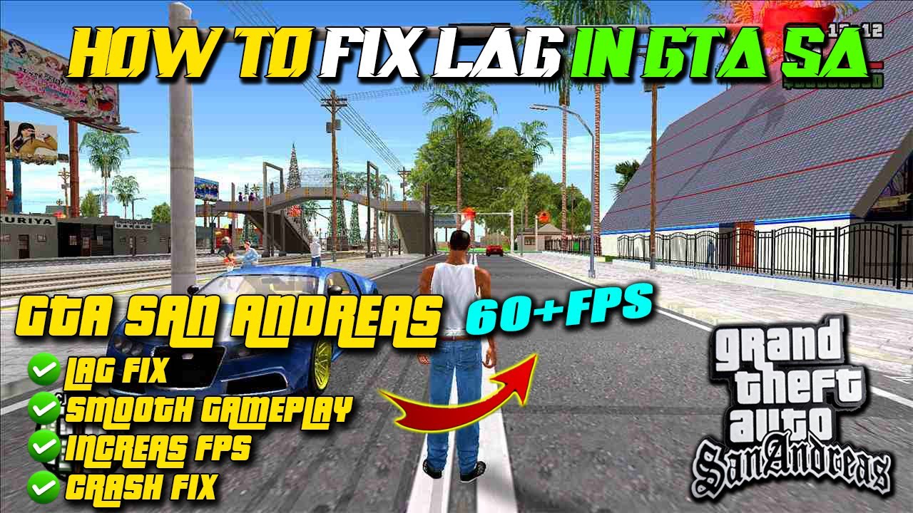 How To Fix Lag In GTA San Andreas | GTA SA Lag Fix✅| Boost Fps🚀| Smooth Gameplay | 1GB Ram | Low PC