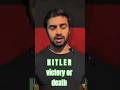 Hitler's victory or death? #shorts #historyshorts