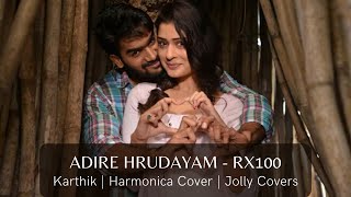 Adire Hrudayam - Rx 100 - Harmonica Mouthorgan Instrumental Song Cover Karthikeya Payal Rajput