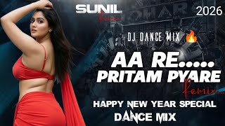 HAPPY NEW YEAR SPECIAL MIX | AA RE PRITAM PYARE | DJ SUNIL RMX 2026